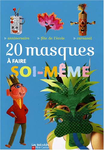 20 masques à faire soi-mœme