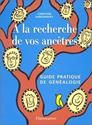 A la recherche de vos ancêtres