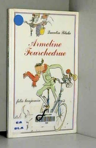 Armeline Fourchedrue  ou La bicyclette infernale