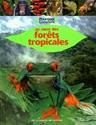 Au coeur des forœts tropicales