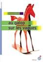 Au Galop sur les vagues