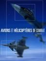 Avions et Hélicoptères de combat