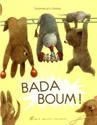 Bada boum !