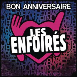 Bon anniversaire les enfoires