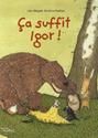 Ca suffit igor !