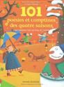 Cent une poesies et comptines des quatre saisons pour s'amuser tout au long de l'annee
