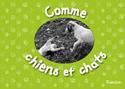 Comme chiens et chats
