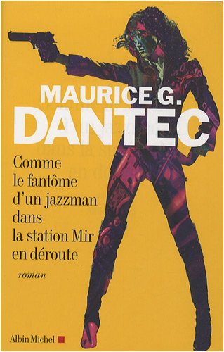 Comme le fantôme d'un jazzman dans la station mir en déroute