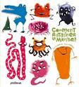 Comment ratatiner les monstres ?