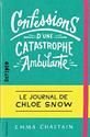 Confessions d'une catastrophe ambulante