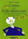 Contes de la folie mericourt