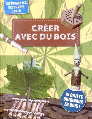 Créer avec du bois