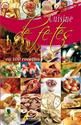 Cuisine de fœtes en 100 recettes