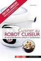 Cuisiner au robot cuiseur