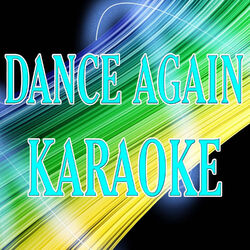 Dance again ... the hits