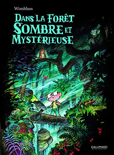 Dans la forœt sombre et mystérieuse