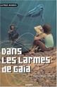 Dans les larmes de gaia