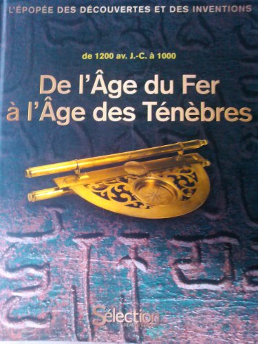 De l'dge du fer à l'dge des ténèbres