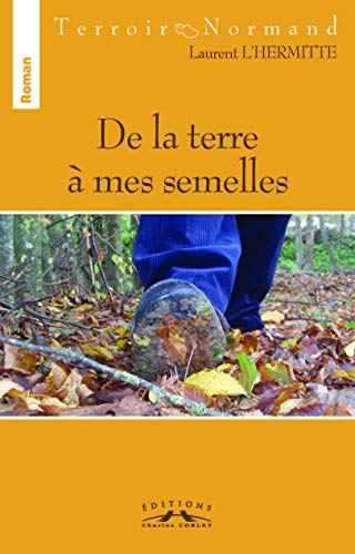 De la terre à mes semelles