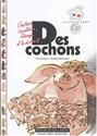 Des cochons