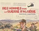 Des Hommes dans la guerre d'Algérie