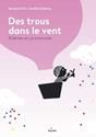 Des trous dans le vent