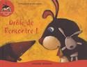 Drole de rencontre !