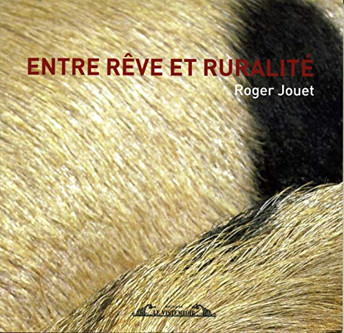 Entre reve et ruralite
