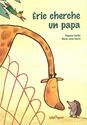 Eric cherche un papa