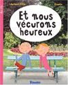 Et nous vécurons heureux
