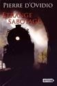 Etrange sabotage