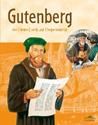 Gutenberg ou L'aventure de l'imprimerie