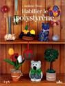 Habiller le polystyrène
