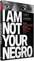 I am not your Negro