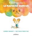Il était une fois la mauvaise humeur