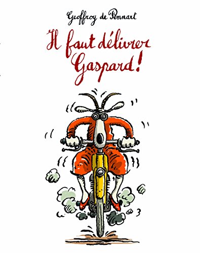Il faut delivrer gaspard !