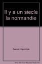 Il y a un siècle, la normandie