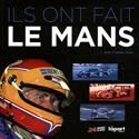 Ils ont fait Le Mans