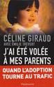 J'ai été volée à mes parents
