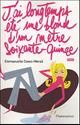 J'ai longtemps ete une blonde d'une metre soixante-quinze
