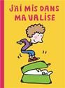 J'ai mis dans ma valise