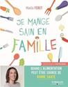Je mange sain en famille !