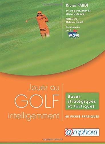 Jouer au golf intelligemment