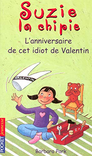 L'Anniversaire de cet idiot de Valentin