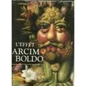 L'Effet arcimboldo : les transformation du visage au seizième et au vingtième siècle siècle