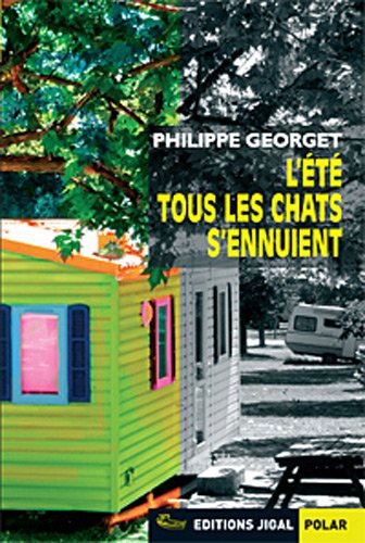 L'Été tous les chats s'ennuient
