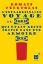 L'Extraordinaire voyage du fakir qui était resté coincé dans une armoire ikea