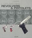 L'Univers des revolvers et pistolets