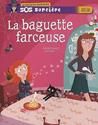 La Baguette farceuse