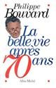 La Belle vie apres 70 ans